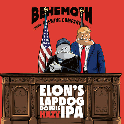 Behemoth 'Elon's Lapdog' - Double Hazy IPA