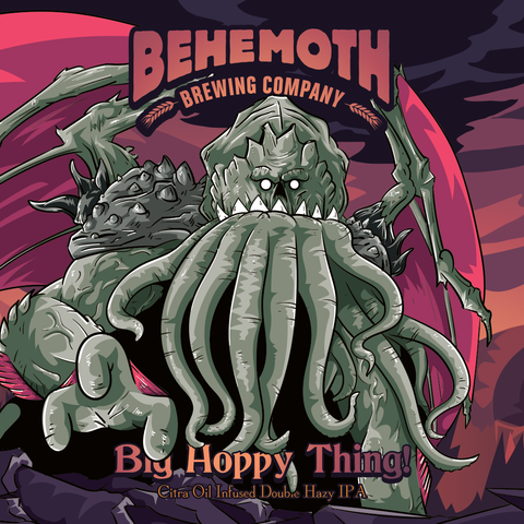 Behemoth 'Big Hoppy Thing' - Citra Hop Oil Infused Double Hazy IPA